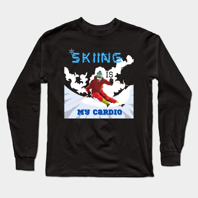 Skiing Is My Cardio Long Sleeve T-Shirt by Mkstre
